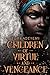 Children of Virtue and Vengeance (Legacy of Orïsha, #2)