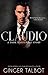 Claudio A Dark Mafia Hate Story (Chicago Crime Family Book 2) by Ginger Talbot