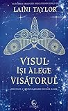 Visul își alege visătorul by Laini Taylor