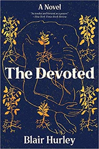 The Devoted by Blair Hurley