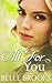 All for You (Beautiful You, #1) by Belle Brooks