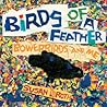 Birds of a Feather: Bowerbirds and Me