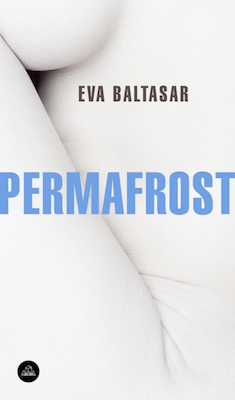 Permafrost by Eva Baltasar