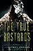 The True Bastards (The Lot Lands, #2)