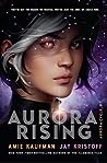 Aurora Rising by Amie Kaufman