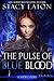 The Pulse of Blue Blood: A ...