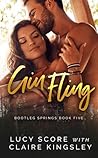 Gin Fling by Lucy Score