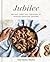 Jubilee: Recipes from Two Centuries of African American Cooking