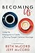 Becoming Us: Using the Enneagram to Create a Thriving Gospel-Centered Marriage