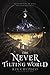 The Never Tilting World (The Never Tilting World, #1)