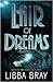 Lair of Dreams (The Diviners, #2) by Libba Bray