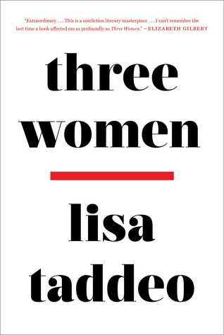 Three Women by Lisa Taddeo