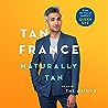 Naturally Tan by Tan France