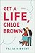 Get a Life, Chloe Brown (The Brown Sisters, #1)