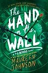 Book cover for The Hand on the Wall (Truly Devious, #3)