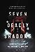 Seven Deadly Shadows