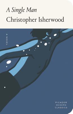 A Single Man by Christopher Isherwood