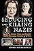 Seducing and Killing Nazis: Hannie, Truus and Freddie: Dutch Resistance Heroines of WWII