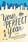 Your Perfect Year by Charlotte Lucas