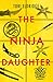 The Ninja Daughter (Lily Wong, #1)