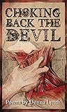 Choking Back the Devil by Donna Lynch