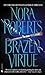 Brazen Virtue by Nora Roberts