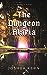 The Dungeon Alaria (The Dungeon Alaria #1)