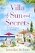 Villa of Sun and Secrets by Jennifer Bohnet