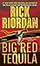 Big Red Tequila (Tres Navarre, #1)