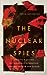 The Nuclear Spies: America's Atomic Intelligence Operation against Hitler and Stalin