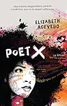 Poet X by Elizabeth Acevedo