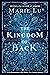 The Kingdom of Back by Marie Lu