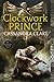 Clockwork Prince by Cassandra Clare