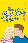 The Best Laid Plans by Cameron Lund