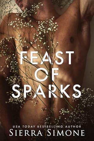 Feast of Sparks by Sierra Simone