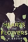 Hearts and Flowers by A.M.  Brooks