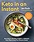 Keto in an Instant: More Th...