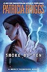 Smoke Bitten by Patricia Briggs