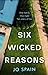 Six Wicked Reasons