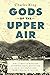 Gods of the Upper Air by Charles  King