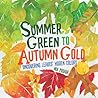 Summer Green to Autumn Gold: Uncovering Leaves' Hidden Colors