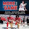 More Than a Game: Race, Gender, and Politics in Sports