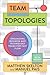 Team Topologies: Organizing Business and Technology Teams for Fast Flow