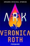 Ark by Veronica Roth