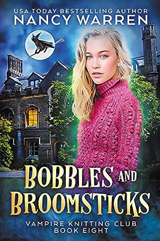 Bobbles and Broomsticks by Nancy Warren