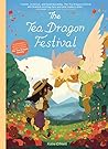 The Tea Dragon Festival by Kay O'Neill