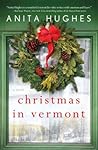 Christmas in Vermont by Anita Hughes