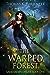 The Warped Forest (A Hundre...