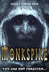 Monkspike by S.E. England