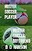 Mister Soccer Duology by B.Q. Hanson